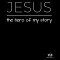Jesus Is The Hero Of My Story Unisex T-Shirt - Black