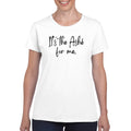 Rootead Its the ashe for me Ladies T-Shirt- White